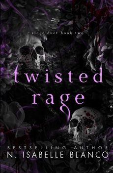 Twisted Rage (Siege) - Book #2 of the Siege Series