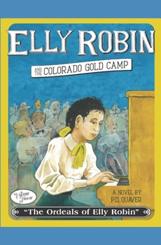 Paperback Elly Robin and the Colorado Gold Camp Book