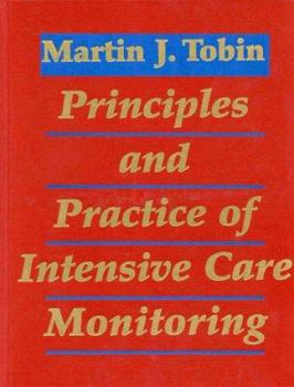 Hardcover Principles and Practice of Intensive Care Monitoring Book