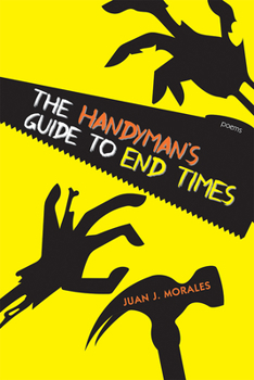 Paperback The Handyman's Guide to End Times: Poems Book