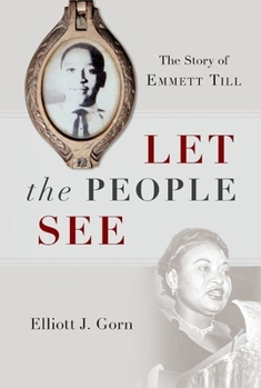 Paperback Let the People See: The Story of Emmett Till Book