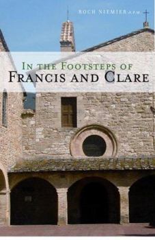 Paperback In the Footsteps of Francis and Clare Book
