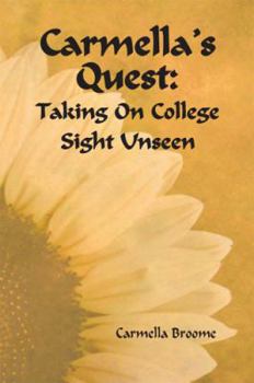 Perfect Paperback Carmella's Quest: Taking On College Sight Unseen Book
