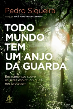 Paperback Todo mundo tem um anjo da guarda [Portuguese] Book