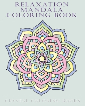 Paperback Relaxing Mandala Coloring Book: 40 Beautiful Detailed Coloring Pages Suitable For Teens Adults And Seniors. A Great Gift For Anyone That Loves Stress- Book