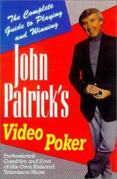 Paperback John Patrick's Video Poker: The Complete Guide to Playing and Winning Book