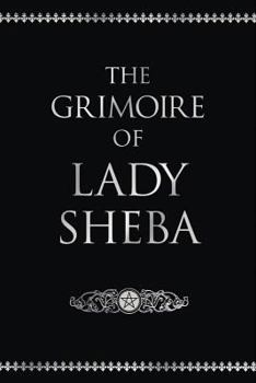 Hardcover The Grimoire of Lady Sheba: Includes the Book of Shadows Book