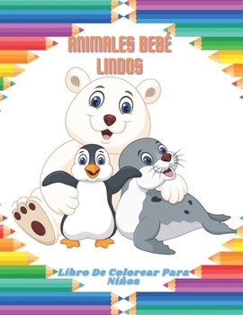 Paperback ANIMALES BEBÉ LINDOS - Libro De Colorear Para Niños [Spanish] Book