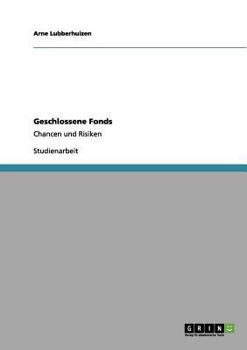 Paperback Geschlossene Fonds: Chancen und Risiken [German] Book