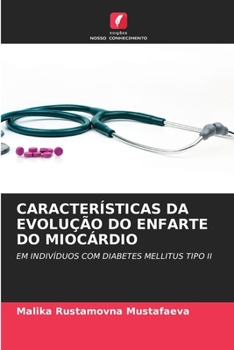 Paperback Características Da Evolução Do Enfarte Do Miocárdio [Portuguese] Book