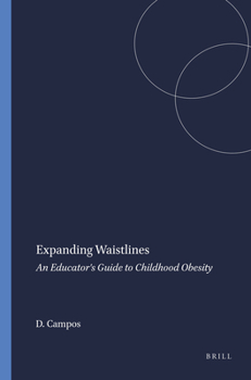 Paperback Expanding Waistlines: An Educator's Guide to Childhood Obesity Book