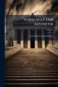 Paperback Vorschule Der Aesthetik; Volume 2 Book