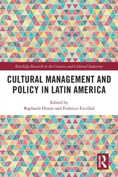 Paperback Cultural Management and Policy in Latin America Book