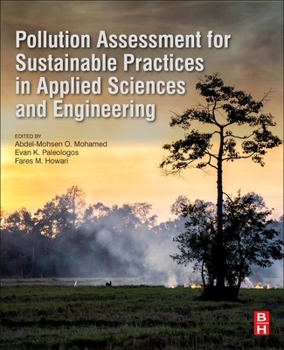 Paperback Pollution Assessment for Sustainable Practices in Applied Sciences and Engineering Book