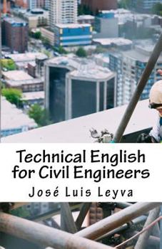 Paperback Technical English for Civil Engineers: English-Spanish Construction Terms Book