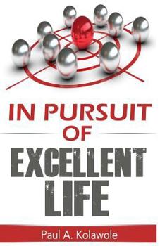 Paperback In Pursuit of Excellent Life Book