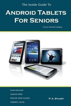 Paperback The Inside Guide to Android Tablets For Seniors: Covers Android Lollipop Book