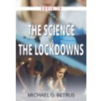 Paperback COVID-19: The Science vs. The Lockdowns Book