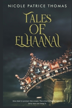 Paperback Tales of Elhaanai: Tales of Elhaanai Book