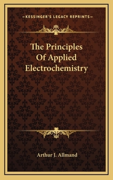 Hardcover The Principles of Applied Electrochemistry Book