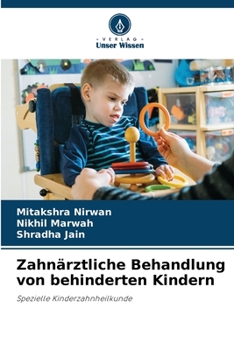 Paperback Zahnärztliche Behandlung von behinderten Kindern [German] Book