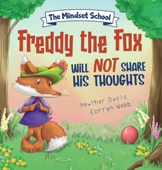 Hardcover Freddy the Fox Will Not Share His Thoughts Book