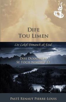 Paperback Dife Dodomeya: Dife Tou Limen - Tòch Nimewo 12 [Haitian French Creole] Book