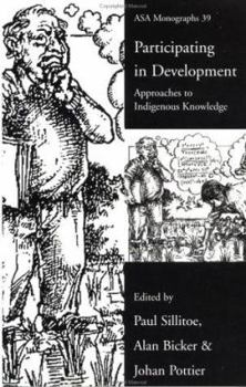 Paperback Participating in Development: Approaches to Indigenous Knowledge Book