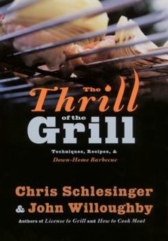Paperback The Thrill of the Grill: Techniques, Recipes, & Down-Home Barbecue Book