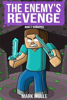 The Enemy's Revenge, Book Two: Kidnapped