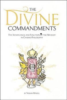 Paperback The Divine Commandments: The Significance and Function of Mitzvoth in Chabad Philosophy Book