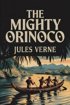 Paperback The Mighty Orinoco: A New Translation Book