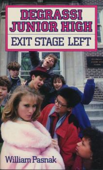 Exit Stage Left (Degrassi Junior High) - Book #9 of the Degrassi