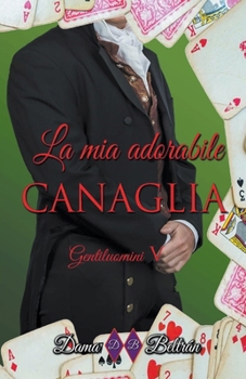 Paperback La mia adorabile canaglia [Italian] Book