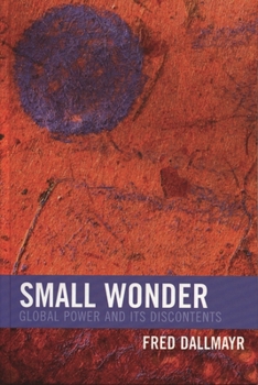 Paperback Small Wonder: Global Power and Its Discontents Book