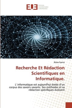 Paperback Recherche Et Rédaction Scientifiques en Informatique. [French] Book