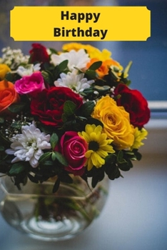 Paperback Happy Birthday: Gift For The Cherished - Journal, Organizer With Checklists, Gratitude Journal, Budgeting and Brain Dump Pages Book