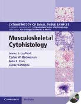 Musculoskeletal Cytohistology [With CDROM] - Book  of the Cytohistology of Small Tissue Samples