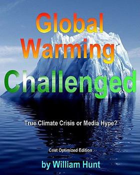 Paperback Global Warming Challenged: Cost Optimized Edition Book