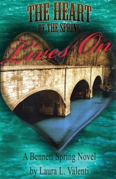 Paperback The Heart of the Spring Lives On Book