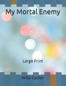 My Mortal Enemy: Large Print