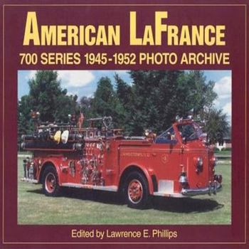Paperback American La France 700 1945-1952 Series Photo Archive Book