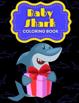 Paperback Baby Shark Coloring Book: Gift for Kids Toddlers Boys & Girls Ocean Under Sea Life Creatures Colouring Books Book