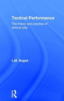 Hardcover Tactical Performance: Serious Play and Social Movements Book