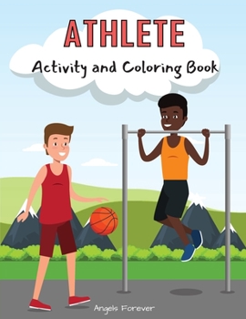 Athlete Activity and Coloring Book: Amazing Kids Activity Books, Activity Books for Kids - Over 120 Fun Activities Workbook, Page Large 8.5 x 11"