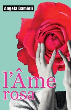 Paperback L'Âme Rosa [French] Book