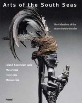 Arts of the South Seas: Barbier-Mueller Collection (Prestel Art)