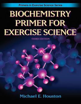 Paperback Biochemistry Primer for Exercise Science - 3rd Edition Book