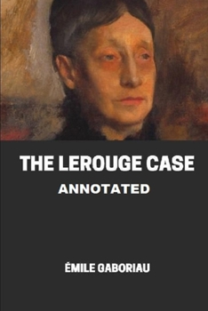 Paperback The Lerouge Case Annotated Book