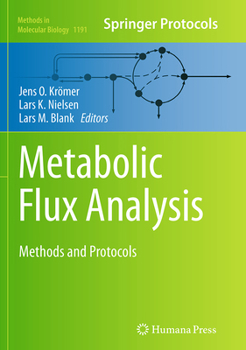 Metabolic Flux Analysis: Methods and Protocols